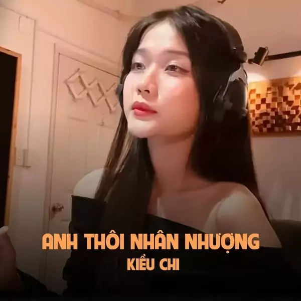 Anh Thôi Nhân Nhượng (SS Remix) – Kiều Chi Cover