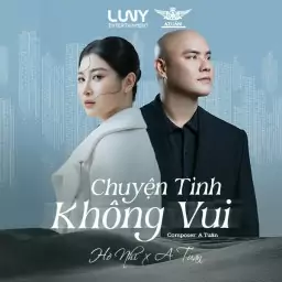 Chuyện Tình Không Vui – Hồ Nhi